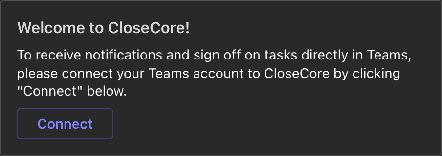 CloseCore welcome message in Teams with the Connect button